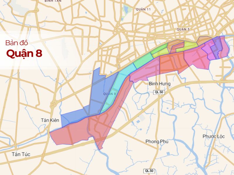 Quận 8: Bản đồ, Vị trí, Tiện ích & Đánh giá chi tiết