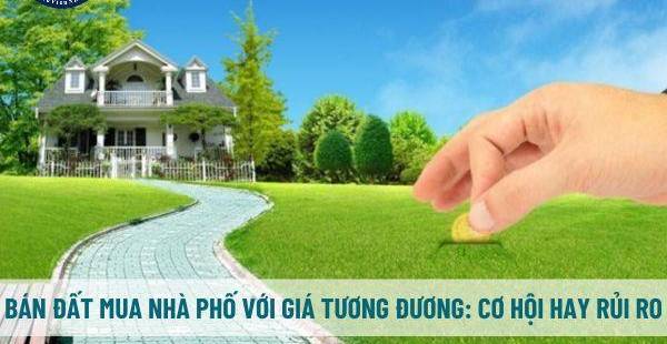 Bán đất mua nhà phố: Đánh giá cơ hội và rủi ro tài chính