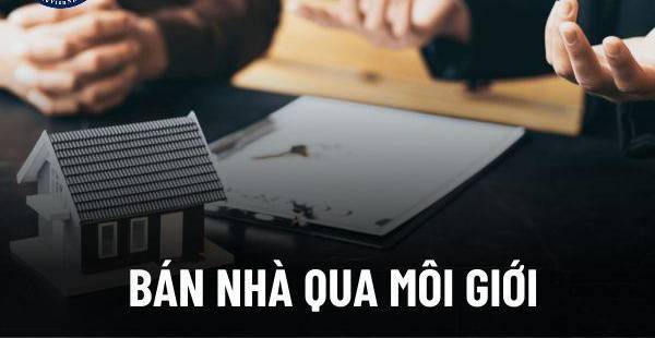 Bán Nhà Qua Môi Giới: Thủ Tục, Lợi Ích & Kinh Nghiệm