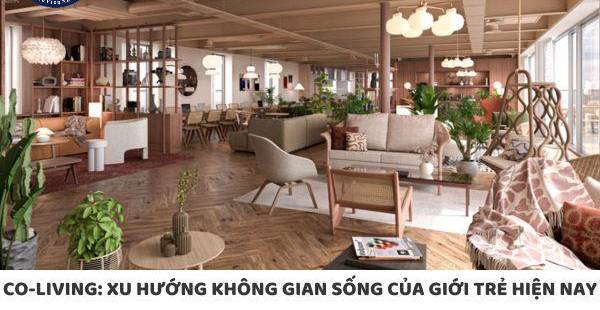Co-living: Giải pháp sống lý tưởng cho giới trẻ hiện đại